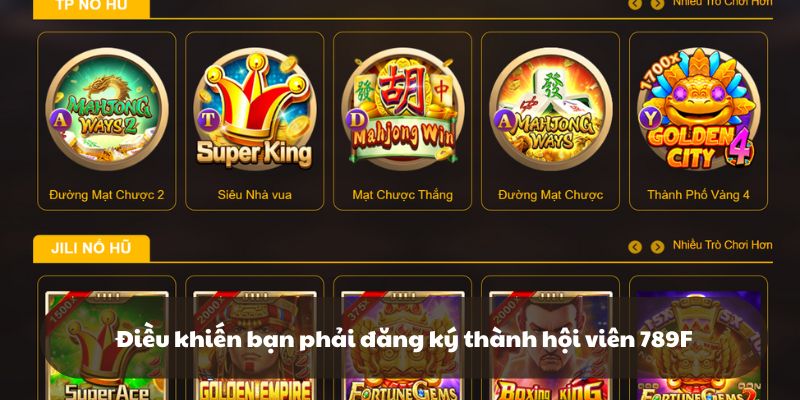 Điều khiến bạn phải đăng ký thành hội viên 789F