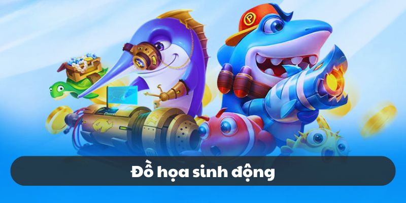 Đồ họa game đổi thưởng đặc sắc, gây án tượng mạnh với người chơi Đồ họa game đổi thưởng đặc sắc, gây án tượng mạnh với người chơi