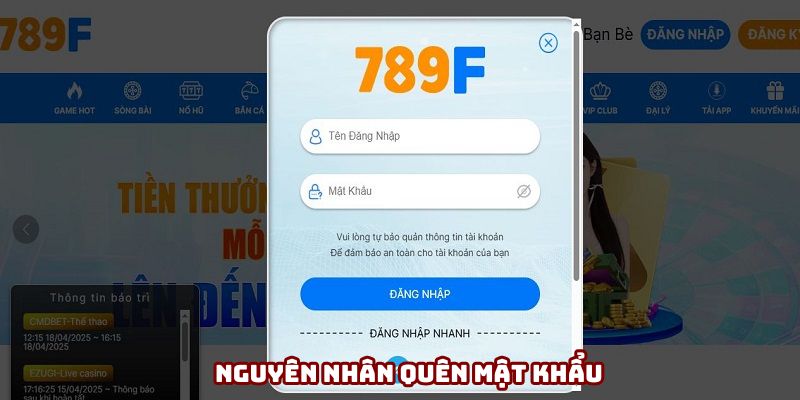 Quên mật khẩu 789f do nhiều nguyên nhân Quên mật khẩu 789f do nhiều nguyên nhân