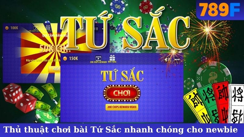 Thủ thuật chơi bài Tứ Sắc nhanh chóng cho newbie